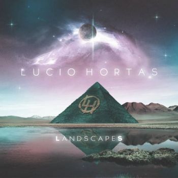 Lucio Hortas - Landscapes (2017) Album Info