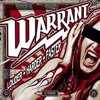 Warrant - Louder Harder Faster (2017) Album Info