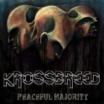 Krossbreed - Peaceful Majority (2017)