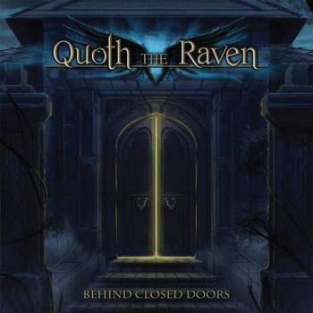 Quoth The Raven - Behind Closed Doors (2017) Album Info