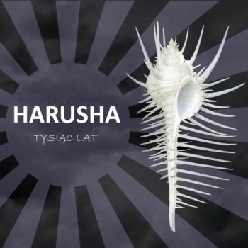 Harusha - Tysi&#261;c lat (2017) Album Info