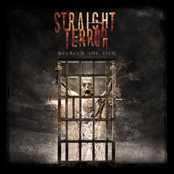 Straight Terror - Between the Lies (2017) Album Info