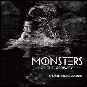 Monsters of the Ordinary  Breaking Silence Violently (2017) Album Info