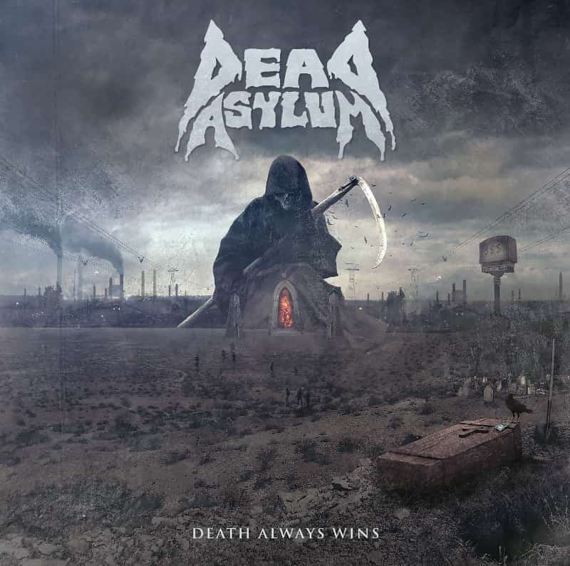 Dead Asylum - Death Always Wins (2017) Album Info