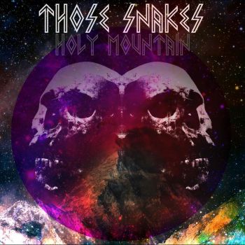 Those Snakes - Holy Mountain (2017) Album Info