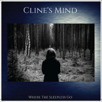 Cline's Mind - Where The Sleepless Go (2017) Album Info
