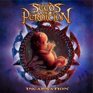 Seeds of Perdition  Incarnation (2017) Album Info