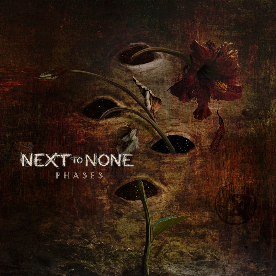 Next To None - Phases (2017) Album Info
