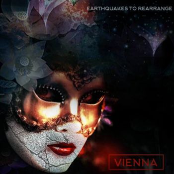 Vienna - Earthquakes To Rearrange (2017) Album Info