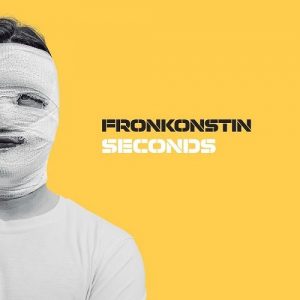 Fronkonstin  Seconds (2017) Album Info