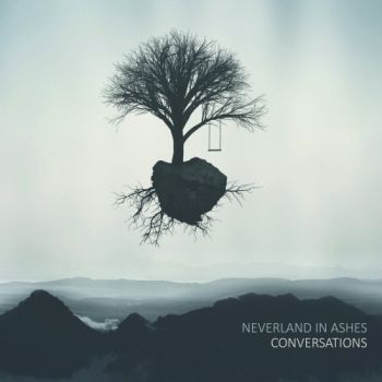 Neverland In Ashes - Conversations (2017) Album Info