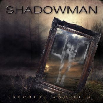 Shadowman - Secrets and Lies (2017) Album Info