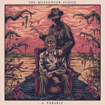 The Messenger Flood - A Parable (2017) Album Info