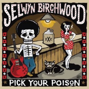 Selwyn Birchwood  Pick Your Poison (2017) Album Info