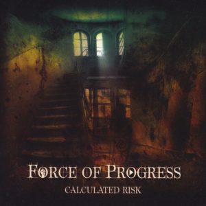 Force of Progress  Calculated Risk (2017) Album Info
