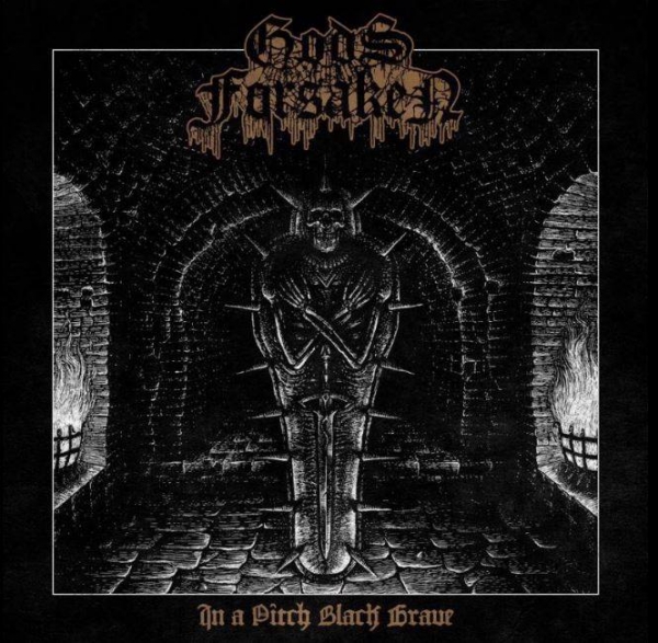 Gods Forsaken - In A Pitch Black Grave (2017)
