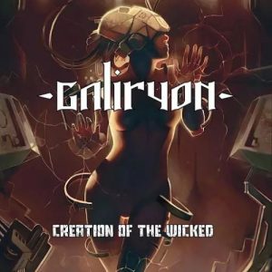 Galiryon  Creation of the Wicked (2017) Album Info
