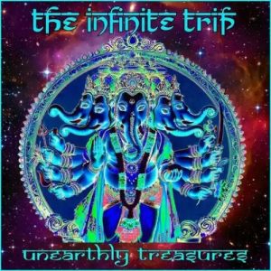 The Infinite Trip  Unearthly Treasures (2017) Album Info