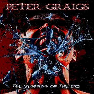 Peter Graigs  The Beginning Of The End (2017) Album Info
