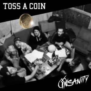 Insanity  Toss a Coin (2017) Album Info