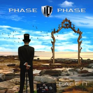 Phase II Phase  Face It (2017) Album Info