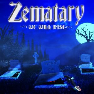 Zematary  We Will Rise (2017) Album Info
