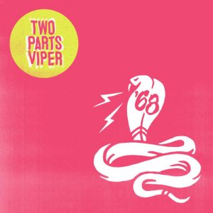 68  Two Parts Viper (2017) Album Info