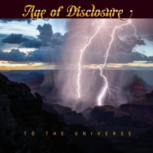 Age of Disclosure  To The Universe (2017) Album Info