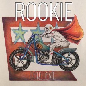Rookie  Daredevil (2017) Album Info