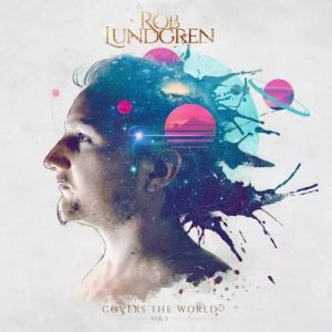 Rob Lundgren  Covers the World, Vol. 3 (2017) Album Info