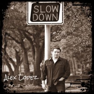 Alex Lopez  Slowdown (2017) Album Info