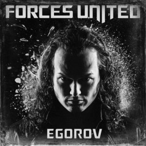 Forces United  Egorov (2017) Album Info
