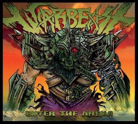 Warbeast - Enter The Arena (2017) Album Info