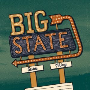 Big State  Sure Thing (2017) Album Info