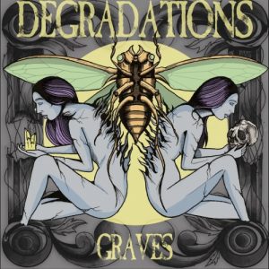 Degradations  Graves (2017) Album Info