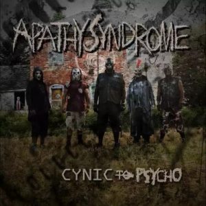Apathy Syndrome  Cynic to Psycho (2017)
