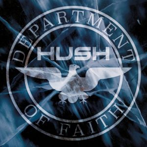 Hush  Department of Faith (2017) Album Info