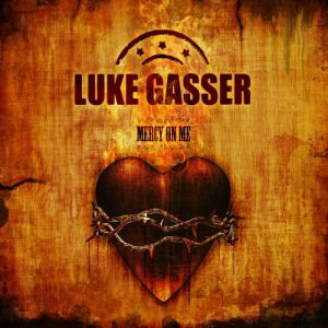 Luke Gasser  Mercy on Me (2017) Album Info