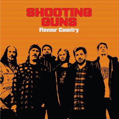 Shooting Guns - Flavour Country (2017) Album Info