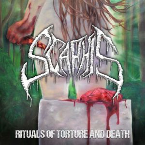 Scaphis  Rituals Of Torture And Death (2017) Album Info