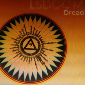 LSDOOM  Dread: Cycle (2017) Album Info