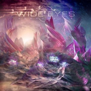 Wide Eyes  Paradoxica (2017) Album Info