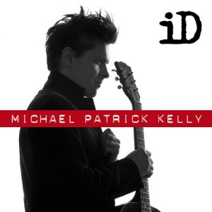 Michael Patrick Kelly  iD (2017) Album Info