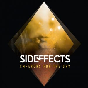 Sideffects  Emperors for the Day (2017) Album Info