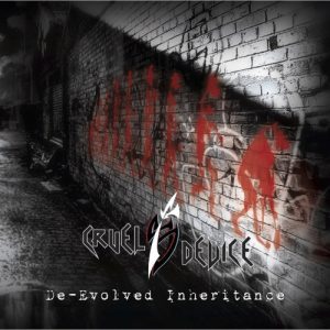 Cruel Device  De-Evolved Inheritance (2017) Album Info