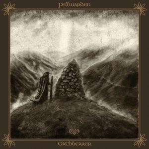Fellwarden  Oathbearer (2017) Album Info