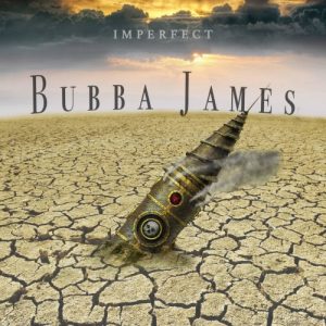 Bubba James  Imperfect (2017)