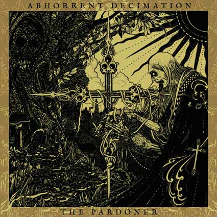Abhorrent Decimation - The Pardoner (2017) Album Info