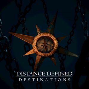 Distance Defined  Destinations (2017) Album Info