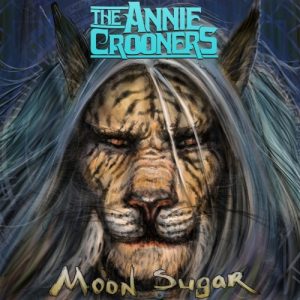 The Annie Crooners  Moon Sugar (2017)